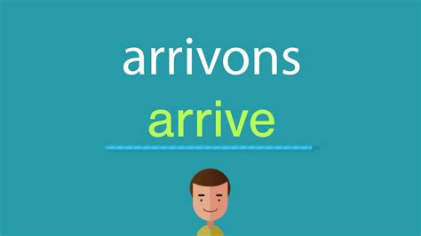 nous arrivons en anglais|More.